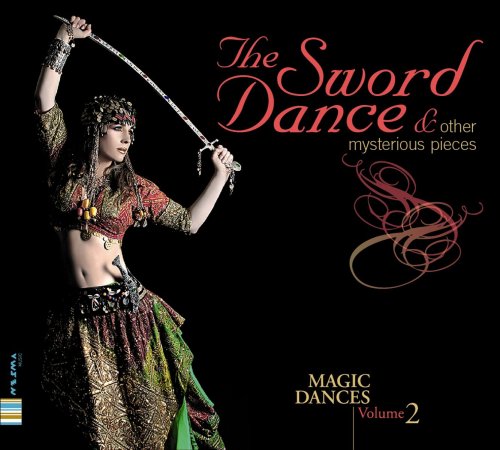 THE SWORD DANCE & OTHER MYSTERIOUS PIECES