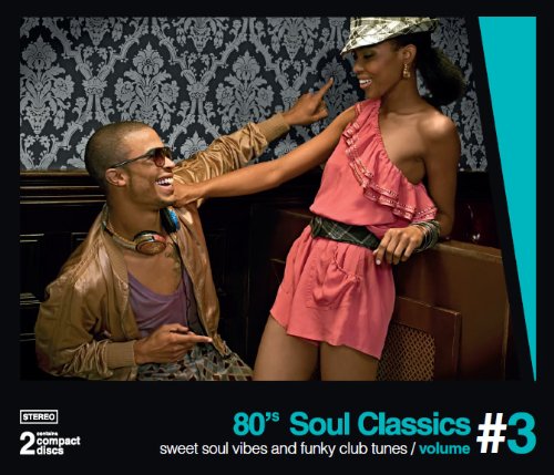 80'S SOUL CLASSICS VOL. 3