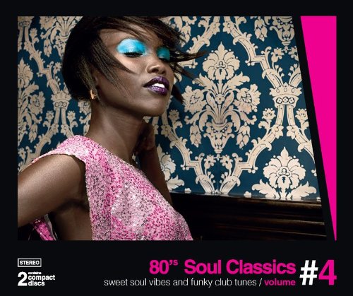 80'S SOUL CLASSICS VOL. 4