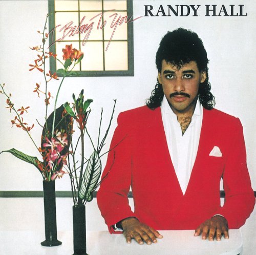 RANDY HALL - I BELONG TO YOU