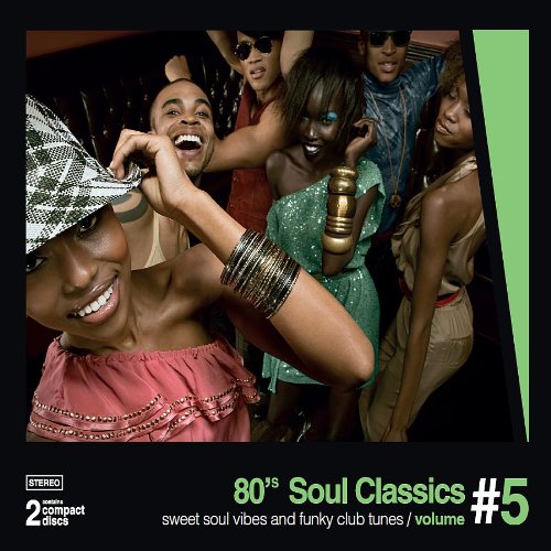 80’S SOUL CLASSICS VOL. 5