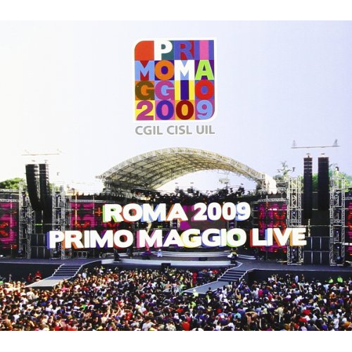 ROMA 2009 - PRIMO MAGGIO LIVE