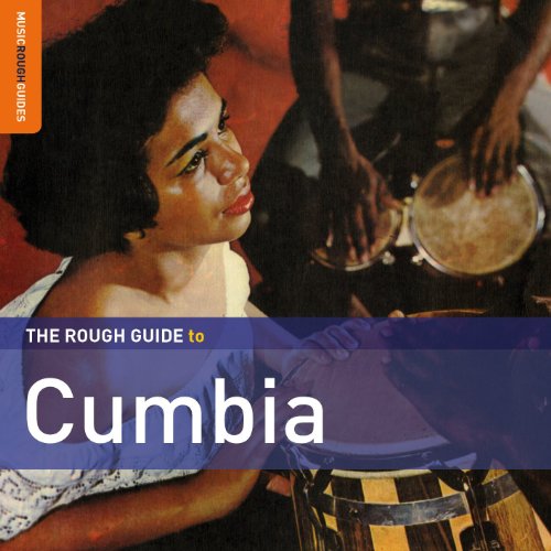 THE ROUGH GUIDE TO CUMBIA