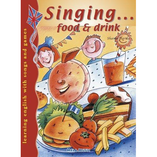 SINGING FOOD & DRINK (LIBRO+CD)