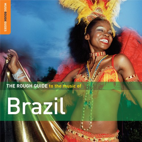 THE ROUGH GUIDE TO THE MUSIC OF BRAZIL