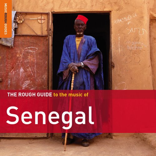 THE ROUGH GUIDE TO THE MUSIC OF SENEGAL