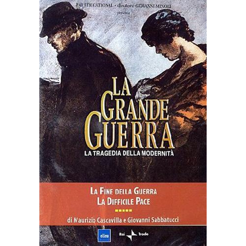 GRANDE GUERRA (LA) #05 - LA FINE DELLA GUERRA