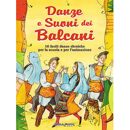 DANZE E SUONI DEI BALCANI (LIBRO+CD)