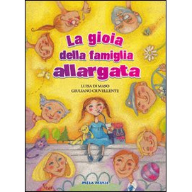 LA GIOIA DELLA FAMIGLIA ALLARGATA (LIBRO+CD)