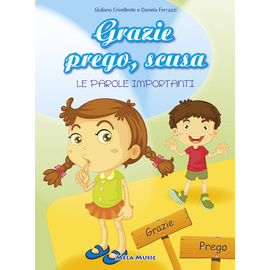 GRAZIE PREGO SCUSA… (LIBRO + CD)