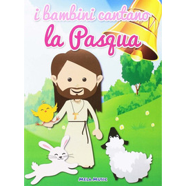 I BAMBINI CANTANO LA PASQUA   (LIBRO + CD)