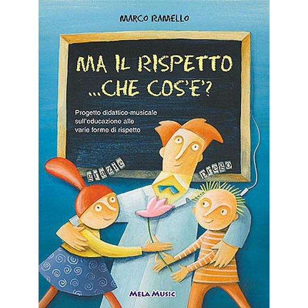 MA IL RISPETTO CHE COS’E’?  (LIBRO + CD)