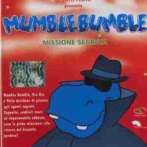 MUMBLE BUMBLE MISSIONE SEGRETA