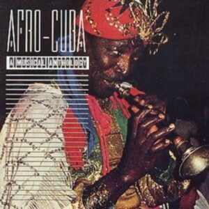 AFRO-CUBA: A MUSICAL ANTHOLOGY