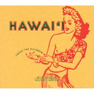 Hawai'I - Under The Rainbow