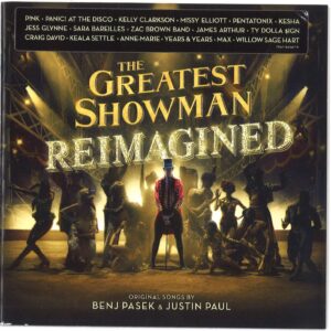 THE GREATEST SHOWMAN: REIMAGIN