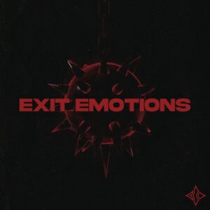 EXIT EMOTIONS