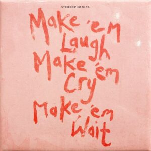 MAKE ‘EM LAUGH, MAKE ‘EM CRY, MAKE ‘EM WAIT’ - COKE BOTTLE GREEN VINYL INDIE EXCLUSIVE LTD. ED.