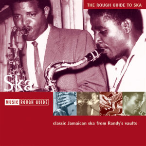 THE ROUGH GUIDE TO SKA