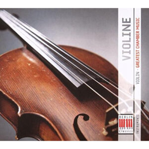 VIOLINE(VIOLIN)-GREATEST CHAMBER MUSIC