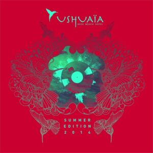 USHUAIA IBIZA SUMMER EDITION 2014