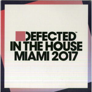 DEFECTED IN THE HOUSE MIAMI 2017