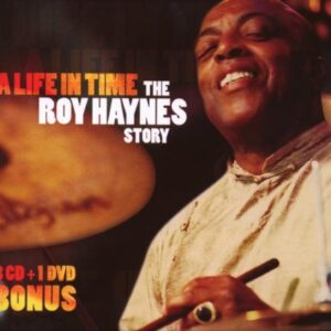A LIFE IN TIME - THE ROY HAYNES STORY