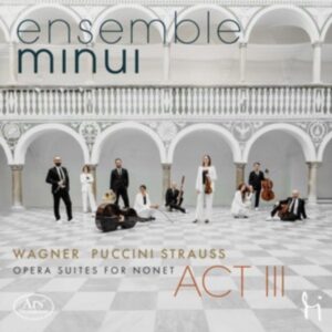 Act Iii – Opera Suites For Nonet