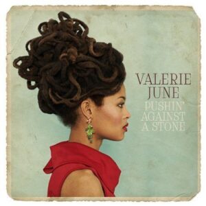 Valerie June Pushin ''Against A Stone CD NEW!!!