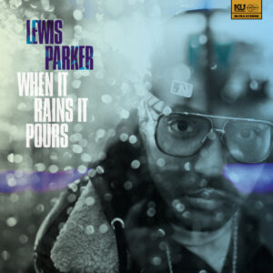 When It Rains It Pours Lewis Parker Lp