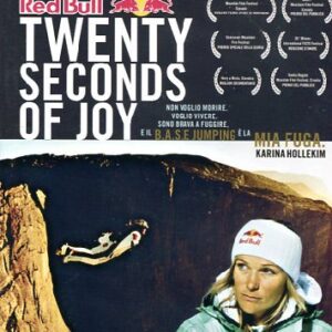TWENTY SECONDS OF JOY - LO SPIRITO DEL BASE JUMPING