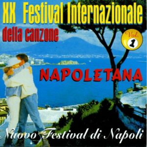 XX FESTIVAL INTER.. DELLA CANZONE NAPLETANA VOL 1