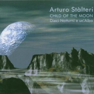 CHILD OF THE MOON - DIECI NOTTURNI E UN'ALBA