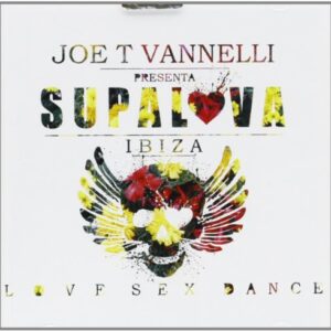 SUPALOVA IBIZA BY JOE T VANNELLI