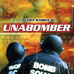 VERA STORIA DI UNABOMBER (LA)
