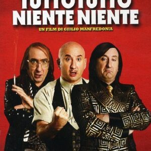 TUTTO TUTTO NIENTE NIENTE