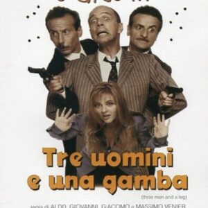 TRE UOMINI E UNA GAMBA