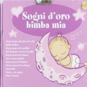 SOGNI D'ORO BIMBA MIA