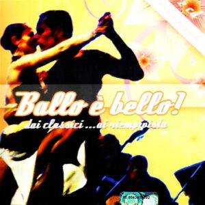 Ballo E' Bello!