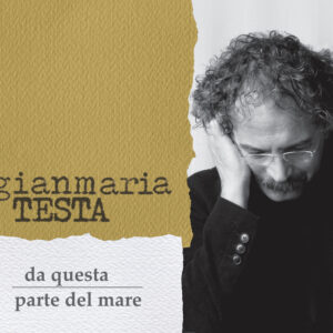 Da Questa Parte del Mare (NEW EDITION)
