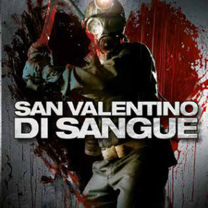 SAN VALENTINO DI SANGUE