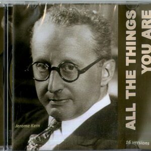 All The Things You Are (16 Versions)