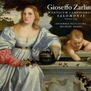 Gioseffo Zarlino - Canticum Canticorum Salomonis / Motets -Vocal Music