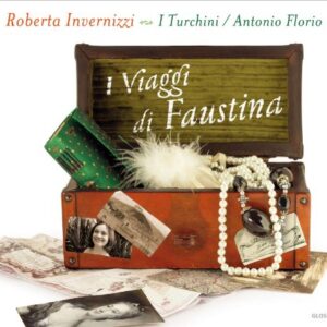 I Viaggi Di Faustina - Faustina Bordoni’S Journeys To Naples