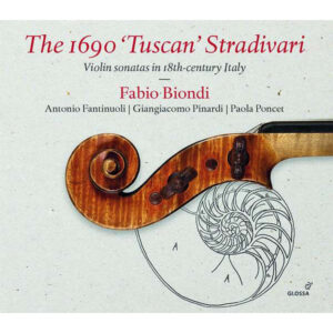 The 1690 ''Tuscan'' Stradivari - Works From Veracini, Geminiani, Corelli A.O.