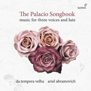 The Palacio Songbook - Music For Three Voices & Lute