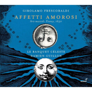 Girolamo Frescobaldi - Affetti Amorosi - Arie Musicali