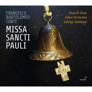 Francesco Bartolomeo Conti - Missa Sancti Pauli