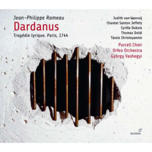 Jean-Philippe Rameau: Dardanus - Tragédie Lyrique, Paris 1744