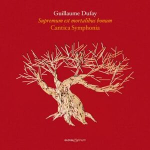 Guillaume Dufay - Supremum Est Mortalibus Bonum - Motets Vol. 2